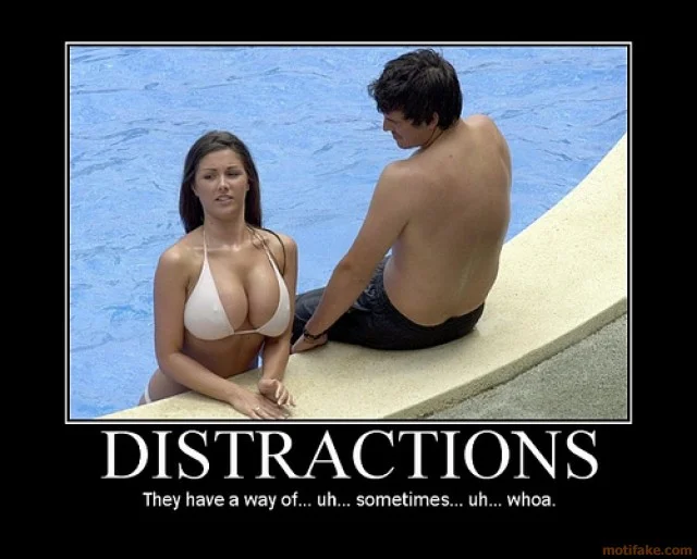 awww.motifake.com_image_demotivational_poster_0812_distractions_demotivational_poster_1229566...webp